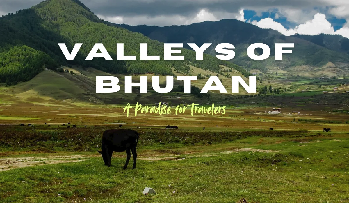 Valleys in Bhutan