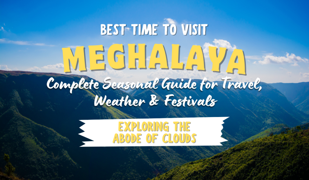 Best Time to Visit Meghalaya
